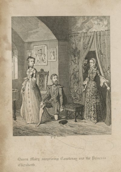 Königin Maria überrascht Courtenay und Prinzessin Elisabeth von George Cruikshank